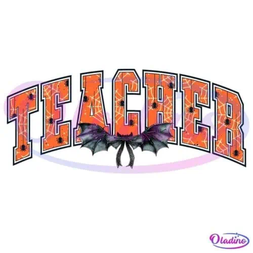 The word "TEACHER" is displayed in bold, orange letters adorned with black spider webs, spiders, and bats, giving it a Halloween theme. The letters are arranged in an arch.