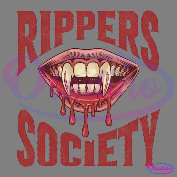 A graphic image depicts a pair of vampire-like fangs dripping with blood, framed by the words "RIPPERS SOCIETY" in a grungy, bold font. The design includes splattered blood details on the text and a black background.