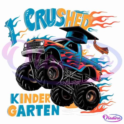 A colorful illustration of a monster truck adorned with flames and a graduation cap. The truck is in mid-air with large wheels extended. The text reads "I Crushed Kindergarten" with dynamic fonts and vibrant colors.