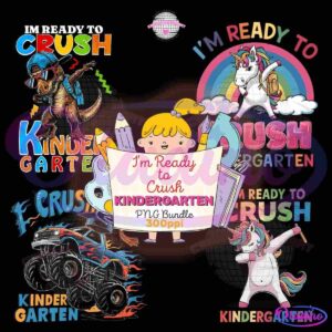 Illustrated image featuring a child holding a sign that says, "I'm Ready to Crush Kindergarten." Surrounding the child are a superhero crab, unicorns, monster trucks, and school-related items. Text at the top promotes a PNG bundle available at 300ppi resolution.