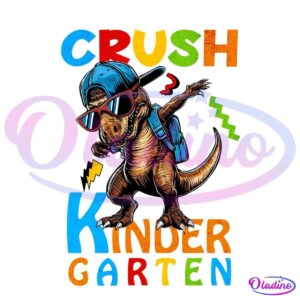 Colorful illustration of a cool dinosaur wearing a blue cap, red sunglasses, and a backpack, striking a confident pose with text "Crush Kindergarten" in vibrant, playful fonts surrounding it.