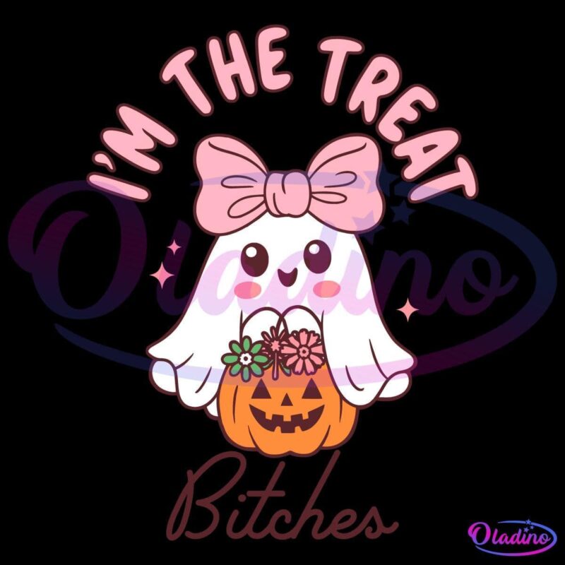 A cute ghost with a pink bow on its head holds a pumpkin filled with flowers. Surrounding the ghost, the text reads "I'M THE TREAT" in pink letters above and "Bitches" in brown letters below. The design has a playful Halloween theme.