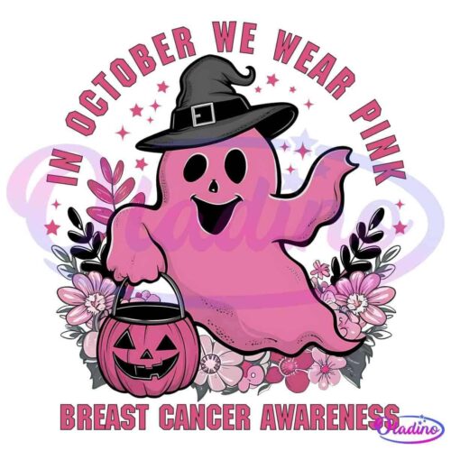 A pink ghost wearing a witch's hat holds a pumpkin-shaped candy bucket surrounded by pink flowers. The text above and below the ghost reads "In October we wear pink" and "Breast Cancer Awareness.