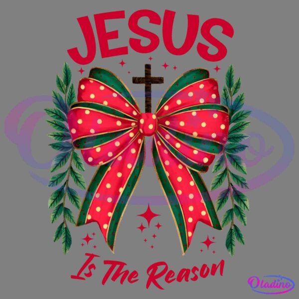 A festive graphic with a large red and green polka-dotted bow at the center, flanked by green leaves on both sides. Above the bow, bold red text reads "JESUS." Below, the text "Is The Reason" is written in a festive script, with small star accents.