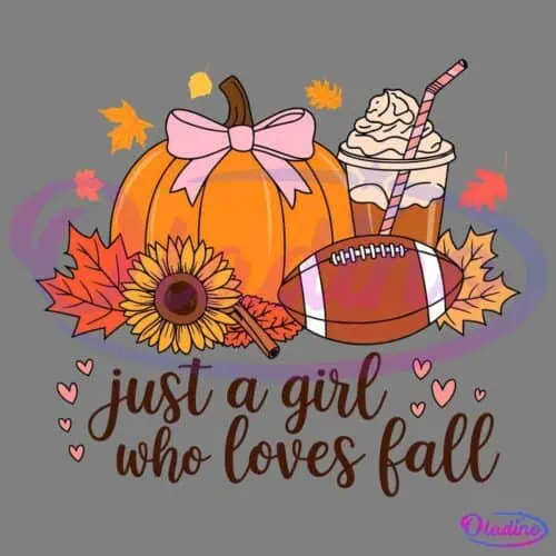 A festive image with an orange pumpkin decorated with a pink bow, a cup of whipped coffee with a striped straw, a football, a sunflower, and autumn leaves. The text "just a girl who loves fall" is written at the bottom with small pink hearts scattered around.