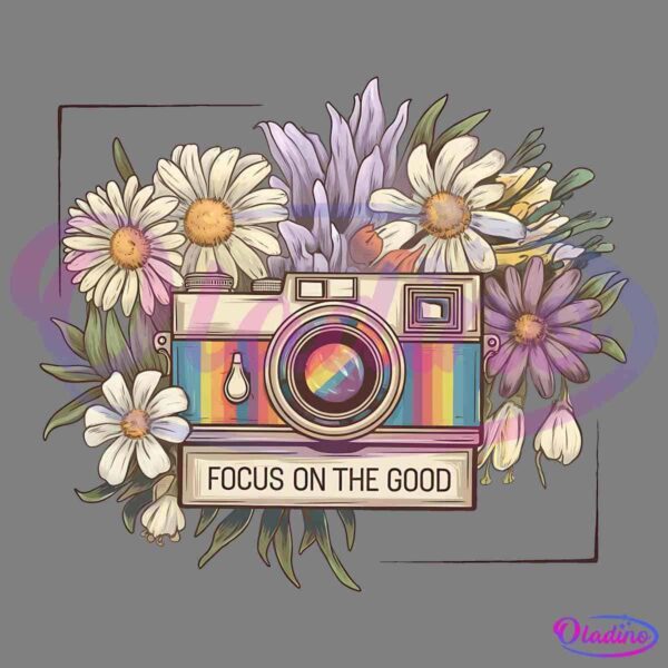 Illustration of a vintage camera surrounded by various flowers like daisies and lavender. The camera has a rainbow stripe design, and the text "Focus on the good" is displayed on its lens. The flowers add a vibrant, nature-inspired touch to the artwork.