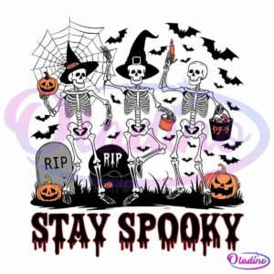 Three dancing skeletons celebrate Halloween, holding pumpkins and candy buckets. A "Stay Spooky" message appears below in dripping red letters. Surrounding the skeletons are various Halloween items, including tombstones and jack-o'-lanterns.