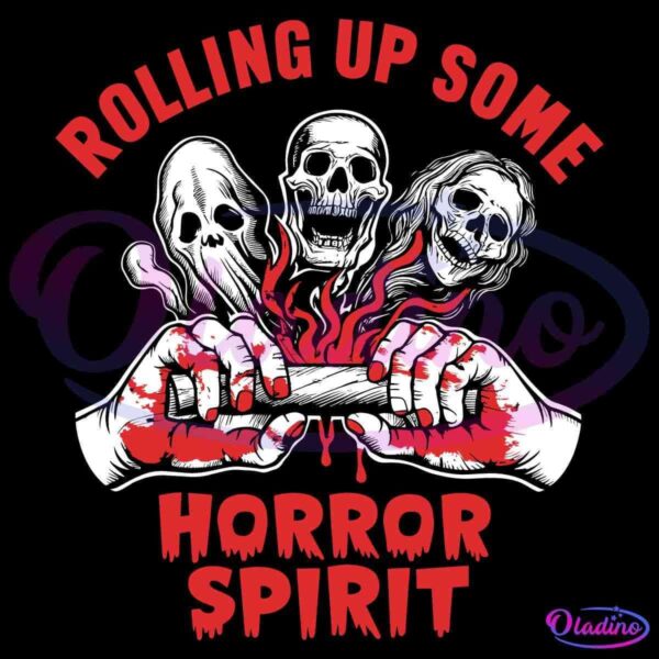 An illustration featuring two hands rolling a joint with red smoke and three eerie, ghostly faces emerging from the smoke. The text above reads "Rolling Up Some" and below reads "Horror Spirit," both in bold, red font.