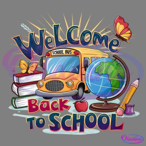 Colorful illustration with "Welcome Back to School" in bold letters. It includes an enthusiastic school bus, stacks of books, a globe, a red apple, a pencil, a ruler, a paintbrush, and butterflies set against a sunny background.