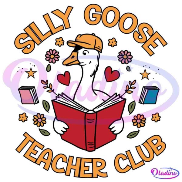 An illustration of a white goose wearing an orange cap, holding a red book. Surrounding the goose are colorful flowers, hearts, and books. The text "Silly Goose Teacher Club" arcs above and below the goose.