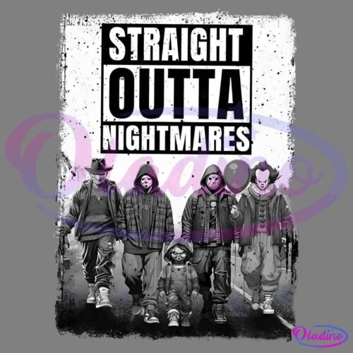 A group of eerie figures stands menacingly, dressed in tattered clothes. Each has a distinct, haunting appearance, including masks and creepy accessories. Above them, bold text reads "STRAIGHT OUTTA NIGHTMARES" in a rugged, distressed font.