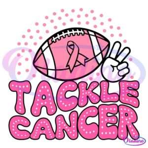 Illustration of a pink football with a pink ribbon in the center, surrounded by pink dots. A hand displaying a peace sign is on the right side. Below, large pink and white dotted text reads "Tackle Cancer." The background is black.