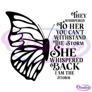 Black silhouette of a woman with long hair cascading over her shoulders. The text in the image says, "They whispered to her you can't withstand the storm. She whispered back I am the storm.