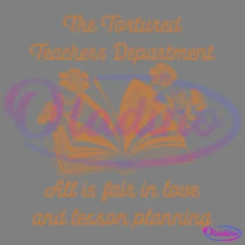 An illustration features an open book with pages fanned out, accompanied by flowers. Above, the text reads "The Tortured Teachers Department," and below, it says "All is fair in love and lesson planning." The text and illustration are in a sepia tone.