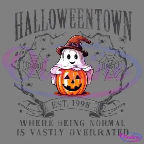 A Halloween-themed illustration features a ghost wearing a witch hat emerging from a pumpkin. Above, the text reads "Halloweentown Est. 1998," and below, "Where being normal is vastly overrated." Spider webs and twisted branches frame the design.