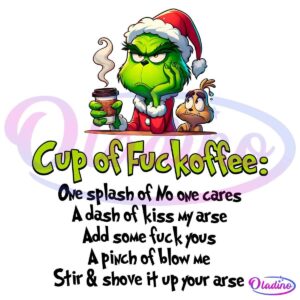 A grumpy green character wearing a Santa hat holds a steaming coffee cup, looking displeased. A small, worried brown dog sits beside him. Below them, green text reads, "Cup of F***offee:" against a black background.