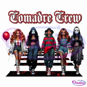 Illustration of five women dressed as various pop culture horror characters walking toward the viewer. The text "Comadre Crew" is displayed above them in stylized font. The background is black, and there are blood splatters on the ground near their feet.