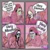 A comic-style image featuring four panels of characters in pink robes and towels, lying on their stomachs and chatting on phones. Each character wears a different horror movie mask and has a speech bubble: "Did you see how chased them?", "Very Demure", "Very Mindful", "Very Scary".