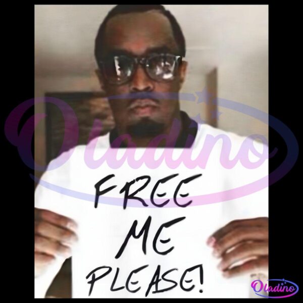 Diddy Free Me Please Funny Diddy Meme PNG