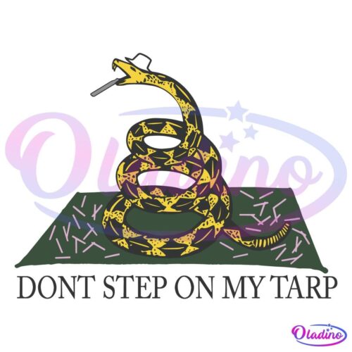 A coiled snake with black and yellow patterning holds a hoe in its mouth, standing on a green tarp scattered with hay. Below the image, bold text reads "DONT STEP ON MY TARP.