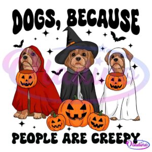 Funny Dogs Because People Are Creepy Halloween Ghost Dog PNG