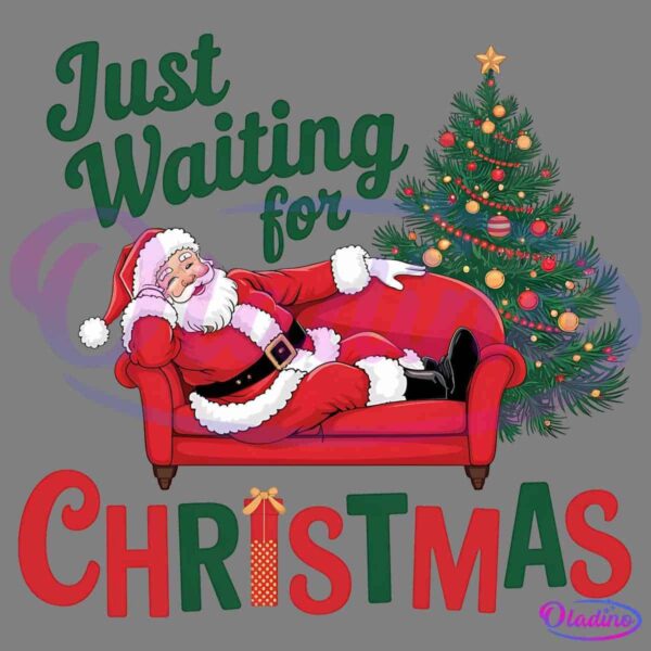 Illustration of Santa Claus lounging on a red couch with a decorated Christmas tree in the background. The text reads "Just Waiting for Christmas," with "Christmas" written in colorful letters, incorporating a gift box design for the letter "I".