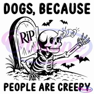 Funny Skeleton Dogs Because People Are Creepy SVG