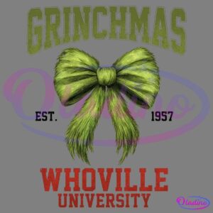 A green Christmas bow is centered under the large text "GRINCHMAS" in green and above smaller text "WHOVILLE UNIVERSITY" in red. The background is black.