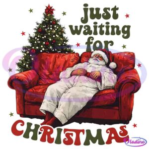 Illustration of Santa Claus relaxing on a red couch with his hands on his stomach, wearing his traditional hat and white outfit. A decorated Christmas tree is in the background. Text above and below Santa reads "just waiting for Christmas.