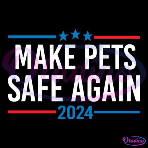 Text graphic featuring the phrase "MAKE PETS SAFE AGAIN" in bold, white letters. Above the text are three blue stars, and below it is "2024" in blue. Red and blue lines border the top and bottom of the text. The background is black.