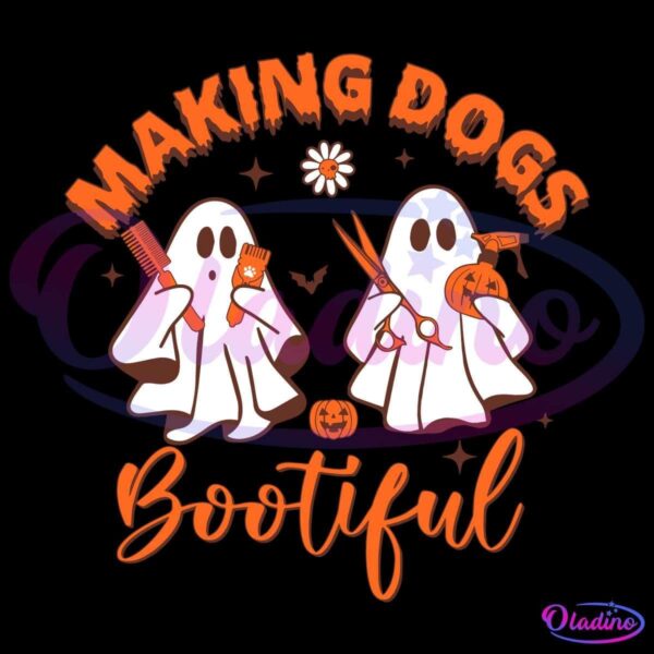 Illustration of two cute ghost figures with large eyes, holding grooming tools like scissors, a comb, and a blow dryer, along with jack-o'-lanterns. Above them, the text reads "Making Dogs Bootiful," and below, the word "Bootiful" is styled in a playful script font. Halloween-themed decor, including a bat and a spider, is scattered around.