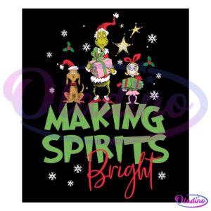 Making Spirits Bright Christmas Grinch And Friend SVG