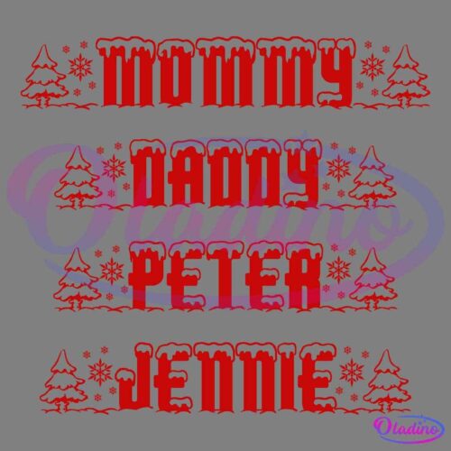 Red and black holiday-themed design with names "Mommy," "Daddy," "Peter," and "Jennie" in red font. Snowflakes, stars, and Christmas trees frame the text.