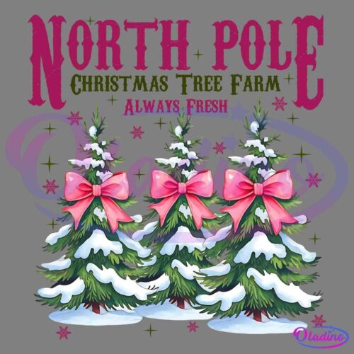 Illustration of three decorated Christmas trees with pink bows and snow-covered branches, arranged in a row. The text above reads "North Pole Christmas Tree Farm" in bright pink and "Always Fresh" in green, with sparkling stars scattered around the trees.