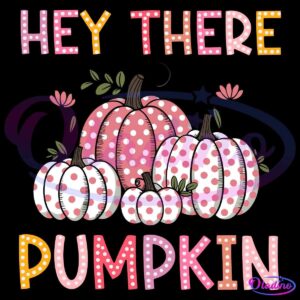 Retro Fall Hey There Pumpkin Polkadot PNG