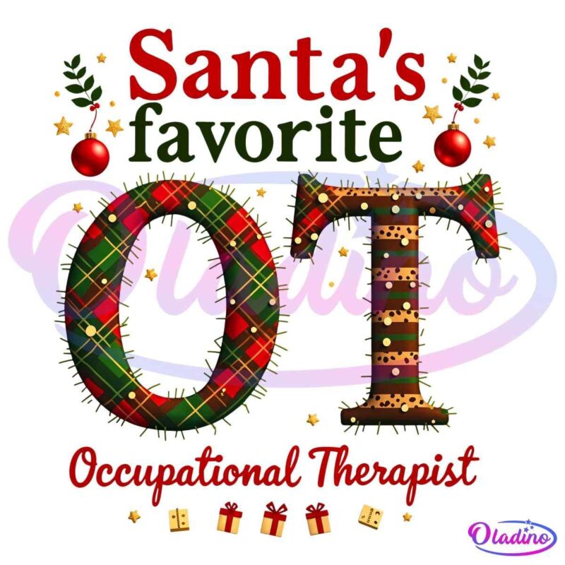 Festive design with the text "Santa's favorite OT Occupational Therapist" in various fonts and colors. The letters "O" and "T" are decorated like Christmas wreaths and presents, surrounded by holly, ornaments, stars, and gift icons.