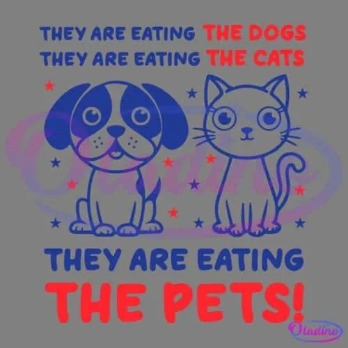 Illustration featuring a blue dog and a blue cat with large eyes, surrounded by small red and blue stars. Text reads: "They are eating THE DOGS, They are eating THE CATS, they are eating THE PETS!" The emphasized words, "THE DOGS," "THE CATS," and "THE PETS" are in red.