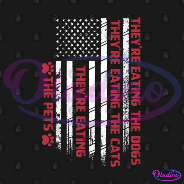 Vintage American Flag Eating The Cats Eating The Dogs Eating The Pets SVG