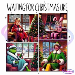 Four characters sit by Christmas trees and windows with snowy landscapes. Top-left: a child in red pajamas, bottom-left: a green creature in a blue robe, top-right: a person in a pink bunny suit, and bottom-right: an elf in a green outfit. Text: "WAITING FOR CHRISTMAS LIKE.