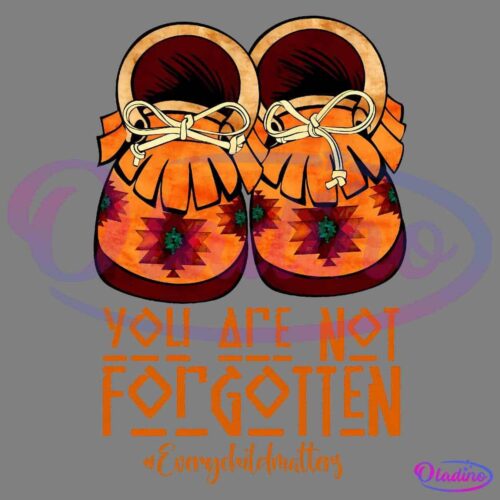 Illustration of orange moccasins with indigenous design elements. Below the moccasins, the text reads "You Are Not Forgotten" in bold orange letters, with "#EveryChildMatters" underneath, promoting awareness for Indigenous children.