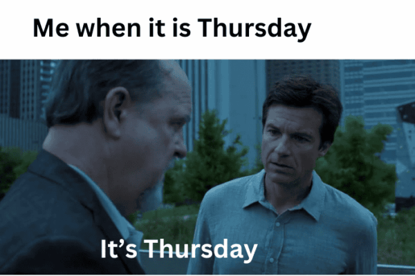 20 Thursday Memes To Pump You Up For The Weekend - Oladino