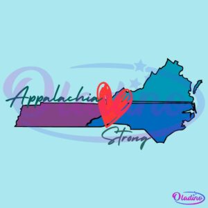 Appalachia Strong Come Helene Or High Water SVG