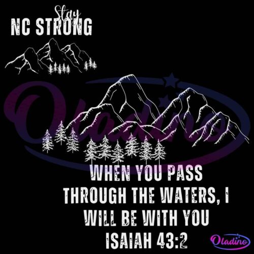 Appalachia Strong When You Pass Through The Waters I Will Be With You SVG