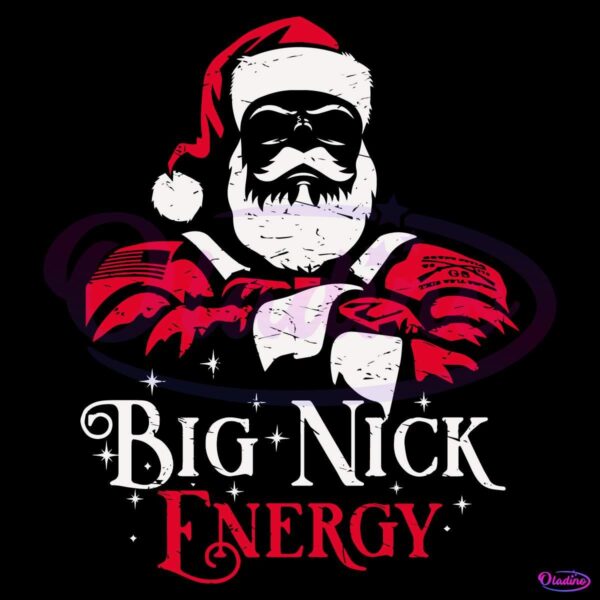 Big Nick Energy Christmas Santa Claus SVG