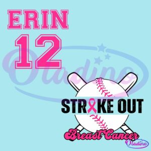 A design featuring the name "ERIN" and the number "12" in bold pink font. Below, a stylized baseball with bats, a pink ribbon, and the words "Breast Cancer" in pink cursive. The background is black.