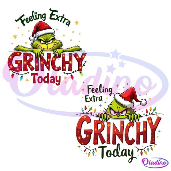 Felling Extra Grinchy Today Funny Christmas Grinch Light PNG