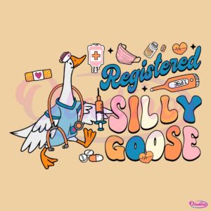 Funny Registered Silly Goose Nurse SVG