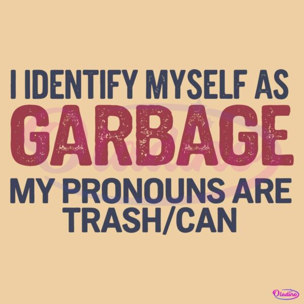 Funny Trump 2024 I Identify Myself As Garbage SVG