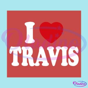 I Heart Love Travis Kelce Taylor Swift SVG