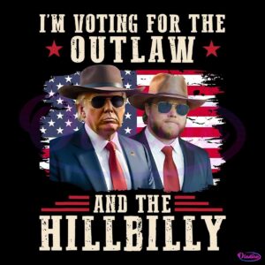 Im Voting For The Outlaw And The Hillbilly Trump Vance 2024 PNG